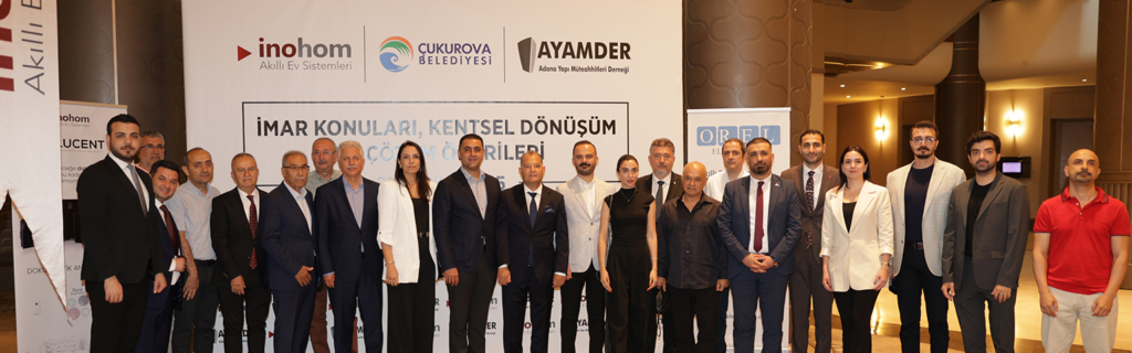 inohom, Adana’da AYAMDER Ev Sahipliğindeki Buluşmada Sektörle Bir Araya Geldi